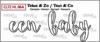 Crealies Clear Stamp Tekst en zo Een Baby CLTZHL06A