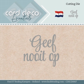 Card Deco Snijmal Geef nooit op CDECD0067