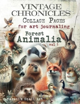 Maremi's Small Art Collage Pages Forest Animalia VOL 1