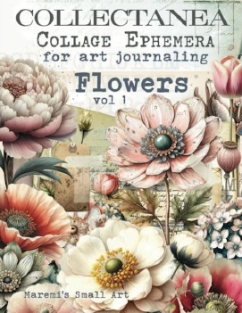 Maremi's Small Art Collage Pages Flowers VOL 1